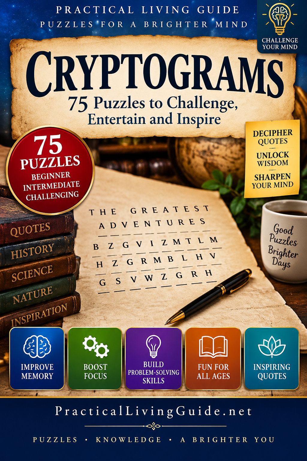 Cryptograms: 75 Puzzles to Challenge, Entertain and Inspire book cover by Practical Living Guide